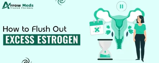 How to Flush Out Excess Estrogen