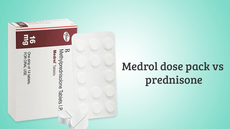 Medrol dose pack vs prednisone