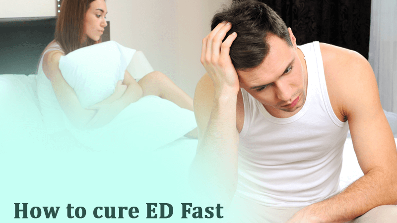 How to cure ed fast