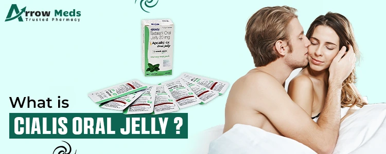 what is Cialis oral jelly