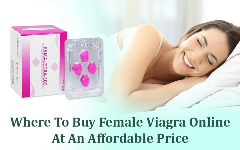 where to buy female Viagra Online at an affordable price