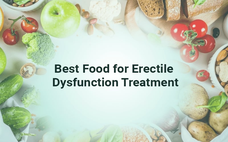 Best Food For Erectile Dysfunction