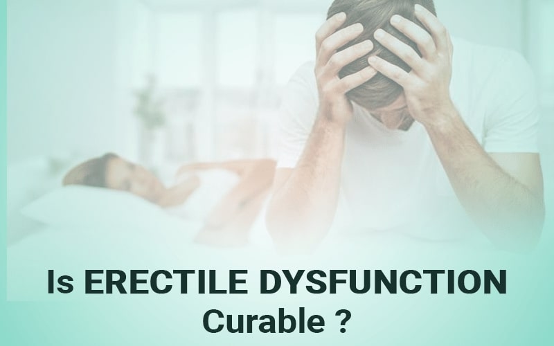 Is erectile dysfunction curable?
