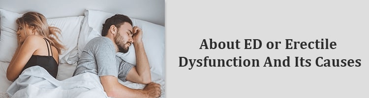 about ed or erectile dysfunction