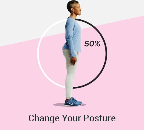 change your posture