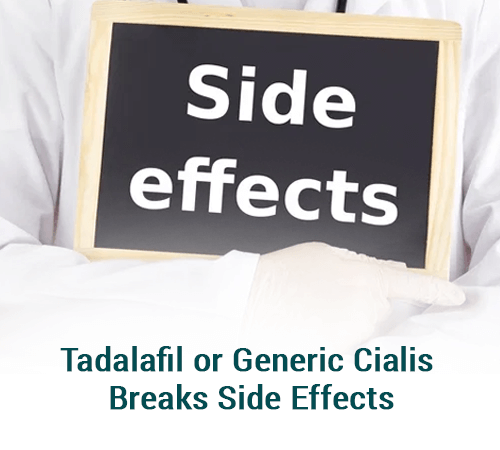 Tadalafil Or Generic Cialis Breaks Side Effects