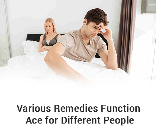 Various remedies function ace for different people