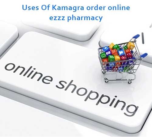 Uses Of Kamagra order online ezzz pharmacy