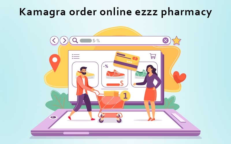 Kamagra order online ezzz pharmacy