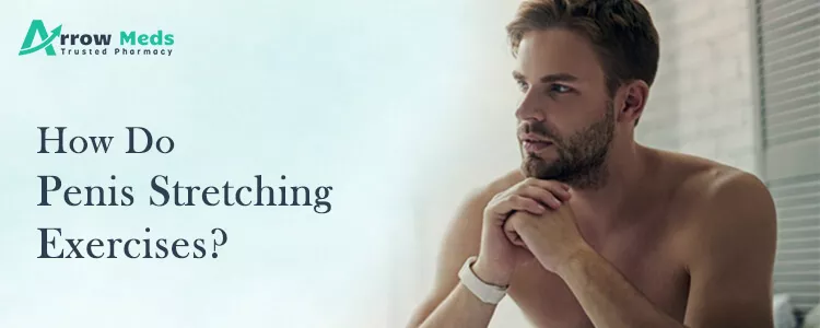 How do penis stretching exercises?