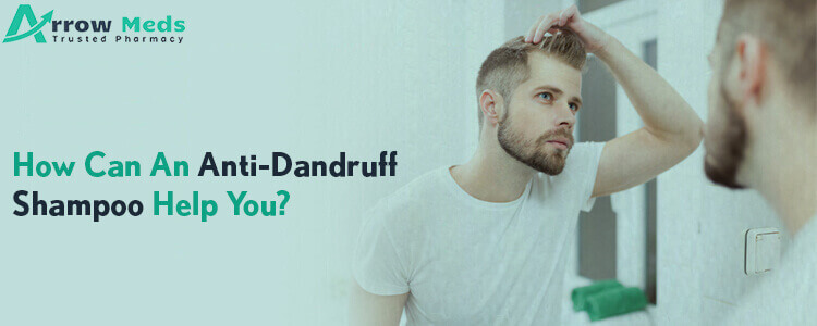 How can an anti-dandruff shampoo help you?