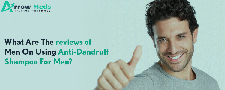 What are the reviews of men on using anti-dandruff shampoo for men?