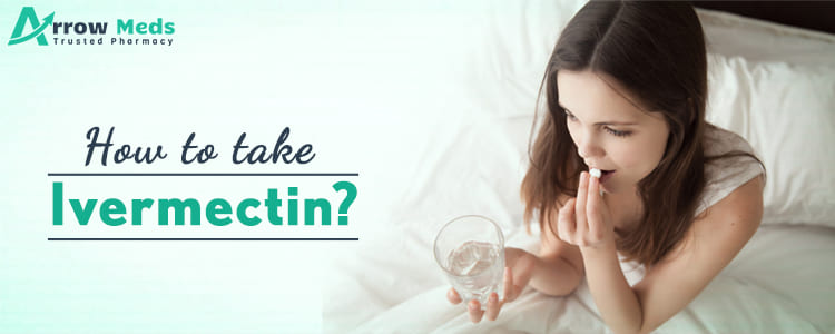 How to take ivermectin?