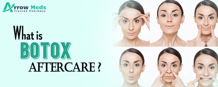 What is Botox Aftercare