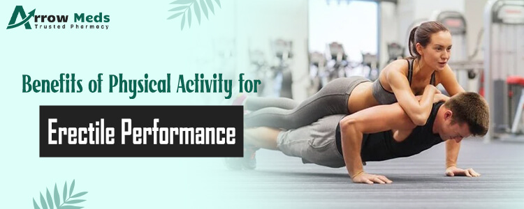 Benefits of Physical Activity for Erectile Performance