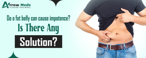 Do a fat belly can cause impotence Is There Any solution