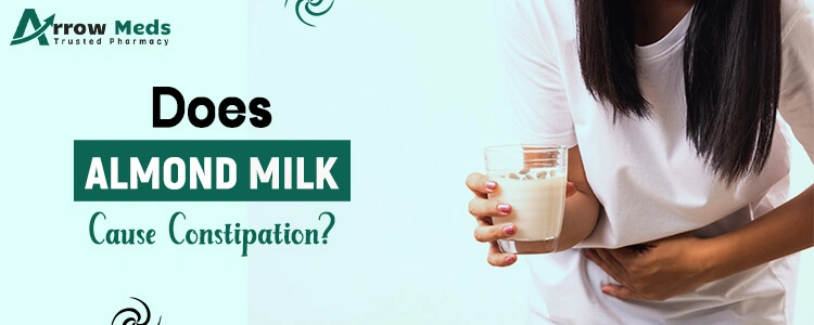 Does almond milk cause constipation