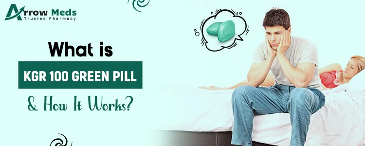 What is KGR 100 green pill & how it works